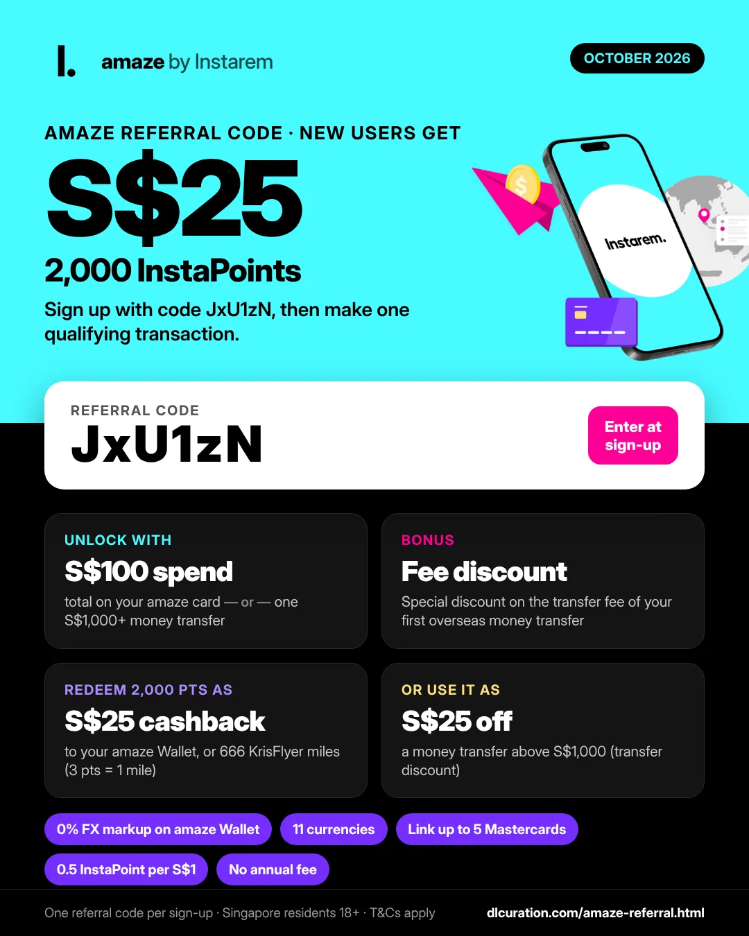 amaze referral code JxU1zN October 2026 infographic: new users get 2,000 InstaPoints (S$25) after S$100 amaze card spend or a S$1,000 transfer, plus a first-transfer fee discount