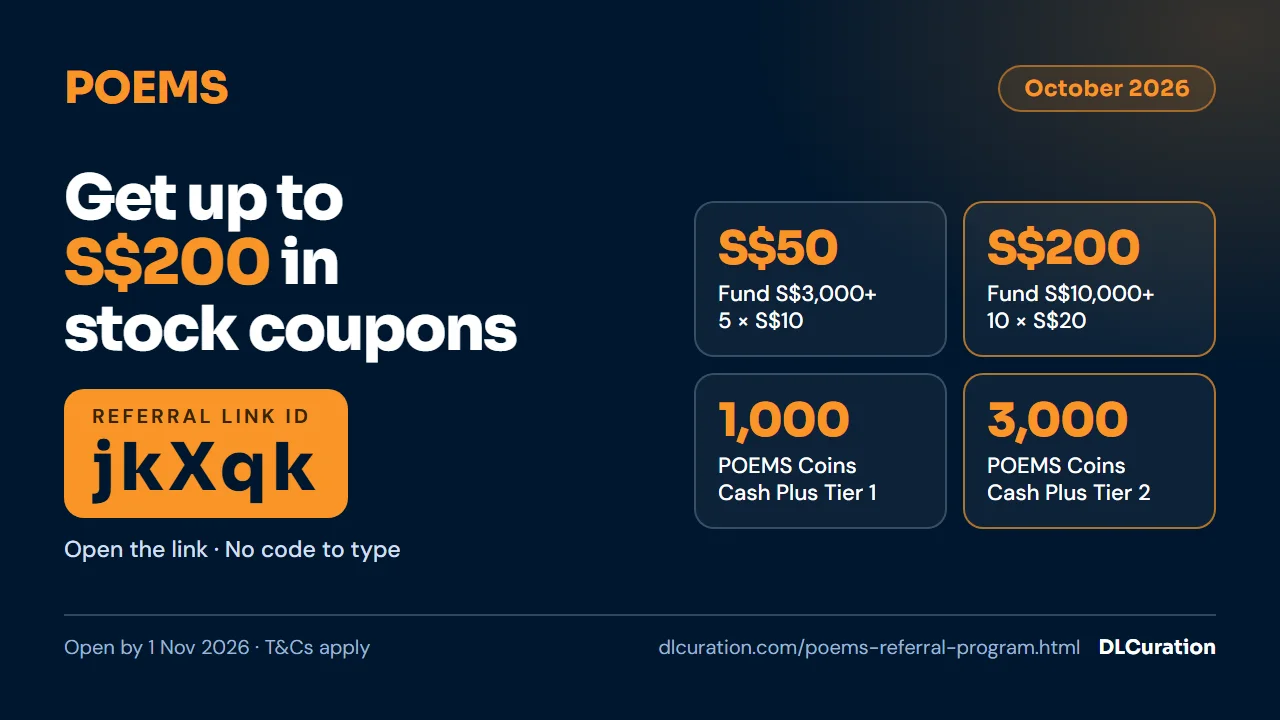 POEMS referral code and link jkXqk October 2026 infographic: up to S$200 in stock coupons for new clients, with S$50 and S$200 funding tiers plus POEMS Coins, open by 1 Nov 2026