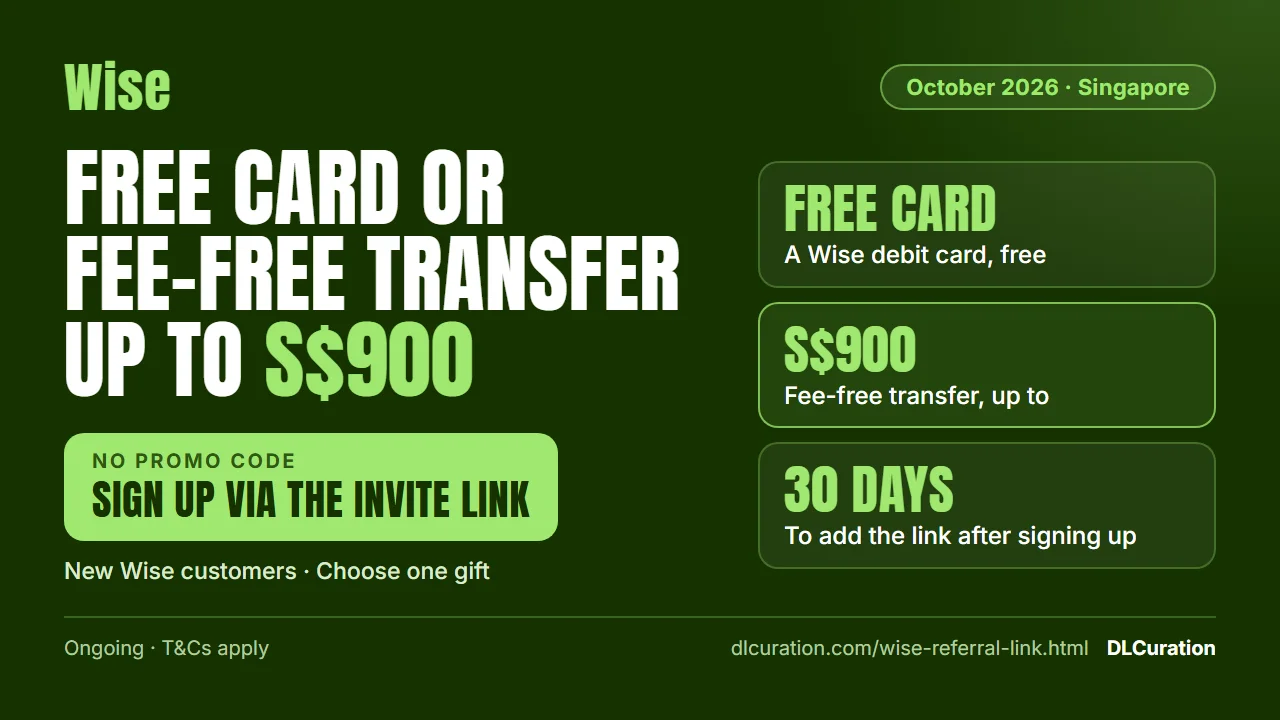 Wise referral link Singapore October 2026 infographic: a free card or a fee-free transfer up to S$900 for new customers, no promo code needed, with 30 days to add the link after signing up