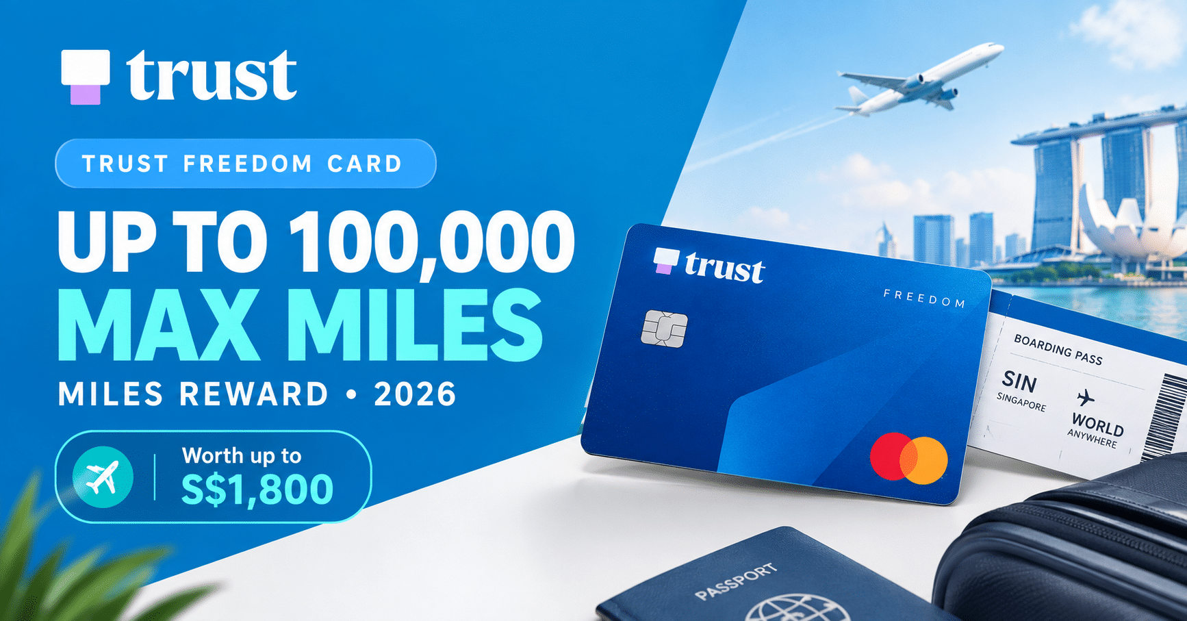 Trust Freedom Card miles reward option with up to 100,000 Max Miles welcome bonus for new cardholders in Singapore