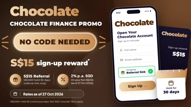 Chocolate Finance promo banner showing a S$15 sign-up reward, 2% p.a. on SGD and a phone sign-up screen