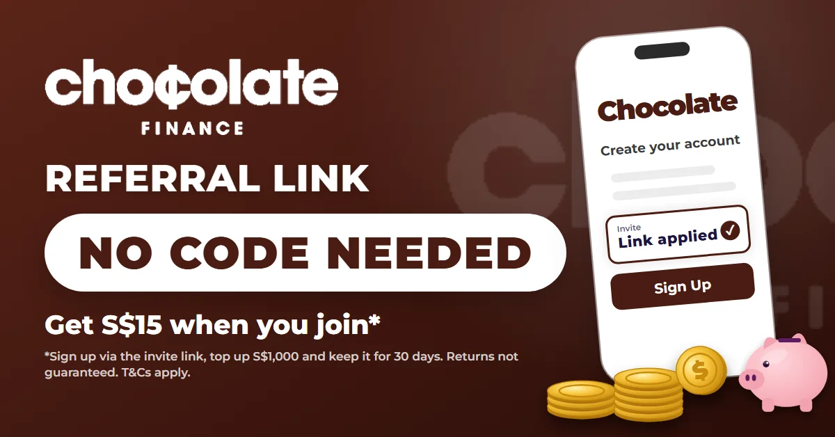 How to use Chocolate Finance referral link: get S$15 when you join, phone sign-up screen with link applied
