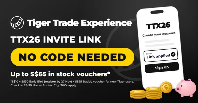 Tiger Trade Experience referral link: up to S$65 in stock vouchers for TTX26, invite link applied