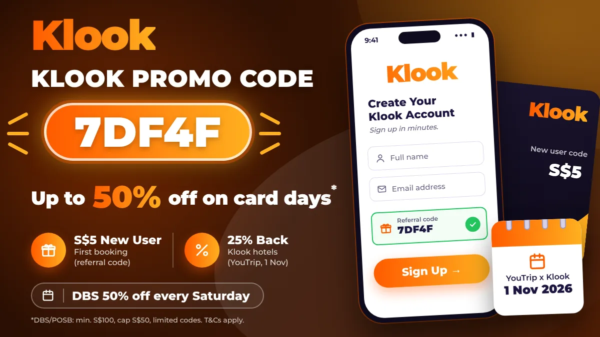 Klook promo code 7DF4F banner showing S$5 off for new users, up to 50% off with card deals and a phone sign-up screen